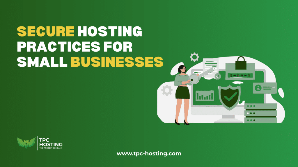 How SMEs Can Protect Customer Data with Secure Hosting Practices