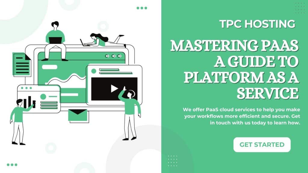 Mastering PaaS A Guide to Platform as a Service