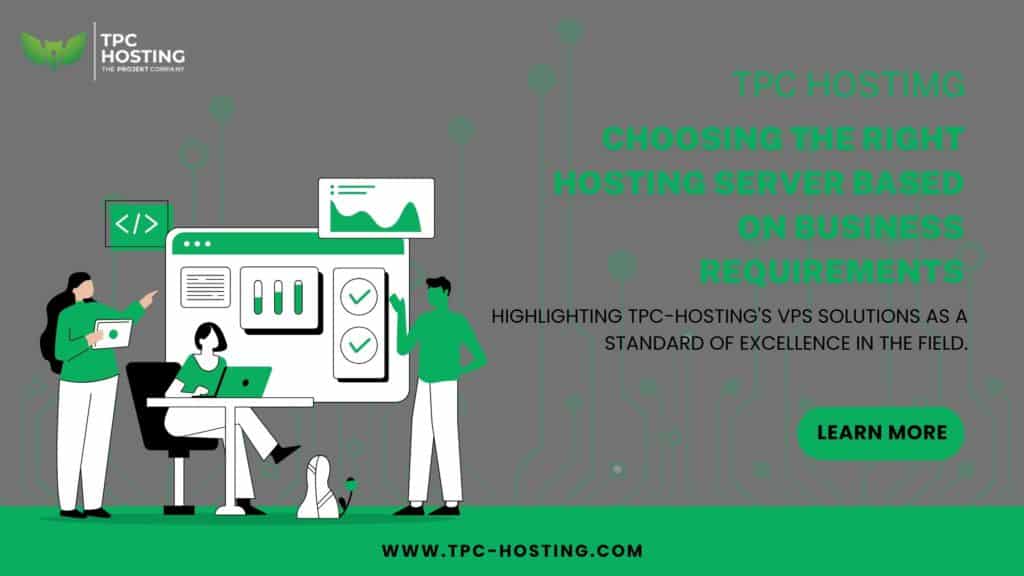 Choosing The Right Hosting Server Based On Business Requirements