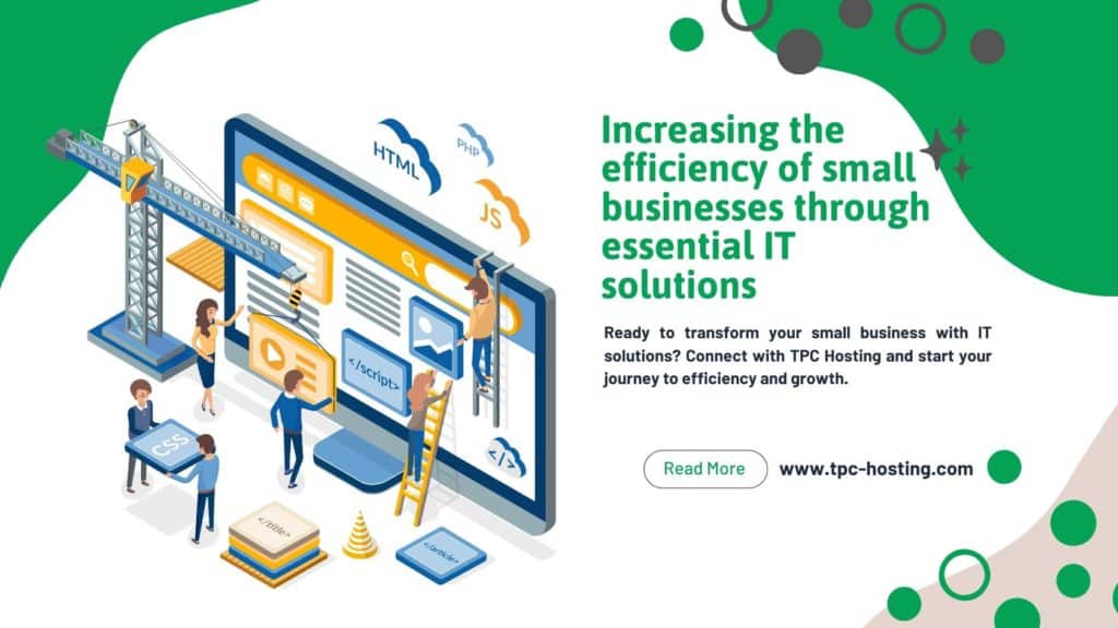 Increasing the efficiency of small businesses through essential IT solutions