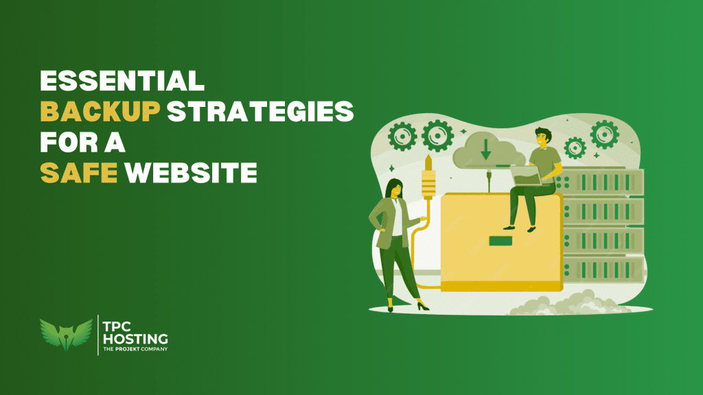 Essential backup strategies for a safe website