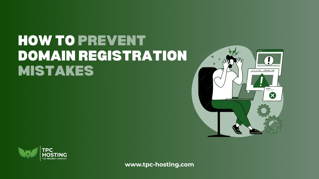How to prevent domain registration mistakes