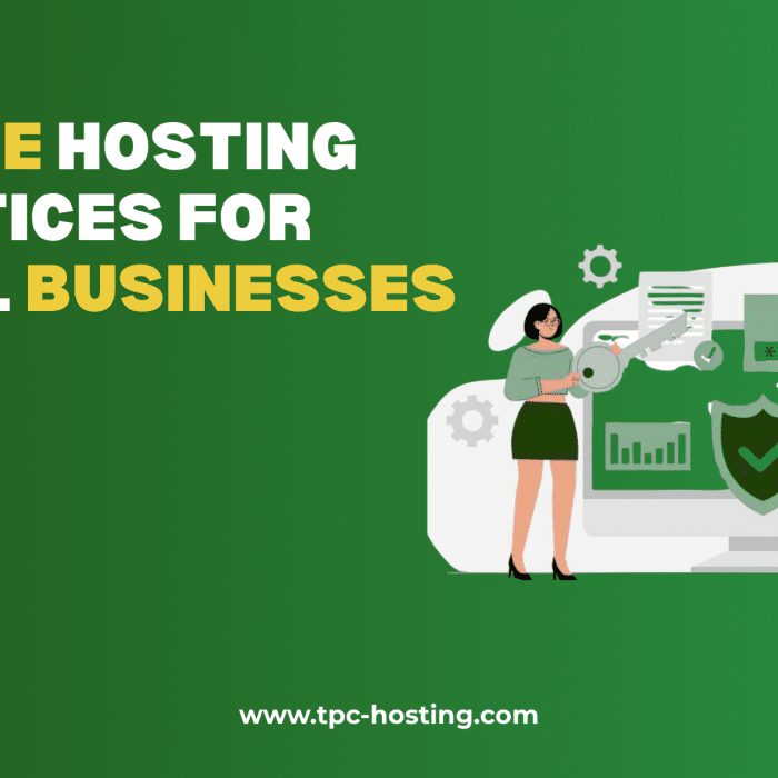 Secure Hosting Practices for Small Businesses